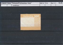 2004 "Rohstoff Schweizer Holz", ** postfrisch