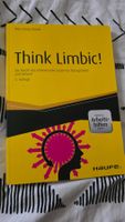 Think Limbic! Die Macht des Unbewussten nutzen