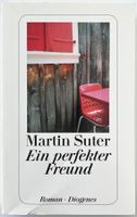 Ein perfekter Freund – Martin Suter – Roman – TB – wie neu