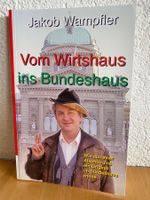 Vom Wirtshaus ins Bundeshaus - Jakob Wampfler