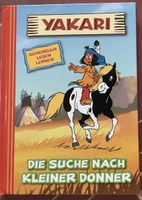 Yakari - Die Suche nach Kleiner Donner Buch