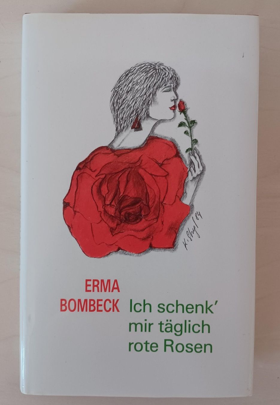 Libri: Buch - Ich schenk mir täglich rote Rosen – Usato da Leimbach TG venduto da manu-tg