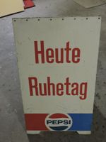 Pepsi Cola Werbeschild no Emailschild heute Ruhetag