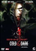 Cold & Dark (FSK 18 Version)