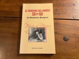 "Le Fribourg des années 50 et 60" - Madeleine B.