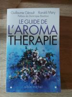 GERAULT Guillaume - Le guide de l'aromathérapie