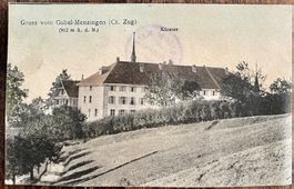 AK:  GUBEL - MENZINGEN - Kloster Gruss vom