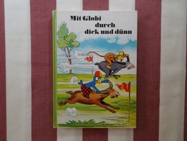 Mit Globi durch dick und dünn - 1.Auflage 1976 - G1188