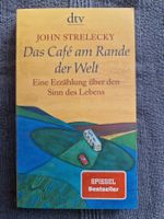 John Strelecky Das Café am Ende der Welt Sinn des Lebens