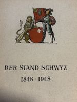 Schwyz 1848-1948, Der Stand Schwyz, Kanton Schwyz Buch