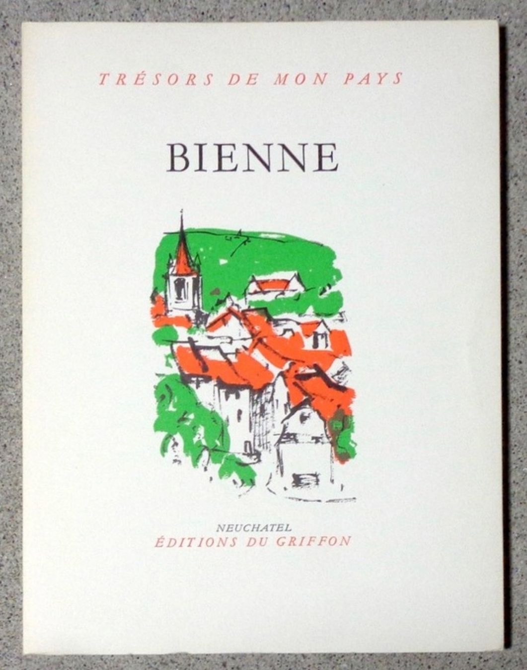 Libri: Trésors de mon Pays - Bienne – Usato da Le Locle venduto da LibrairieLaBergerie