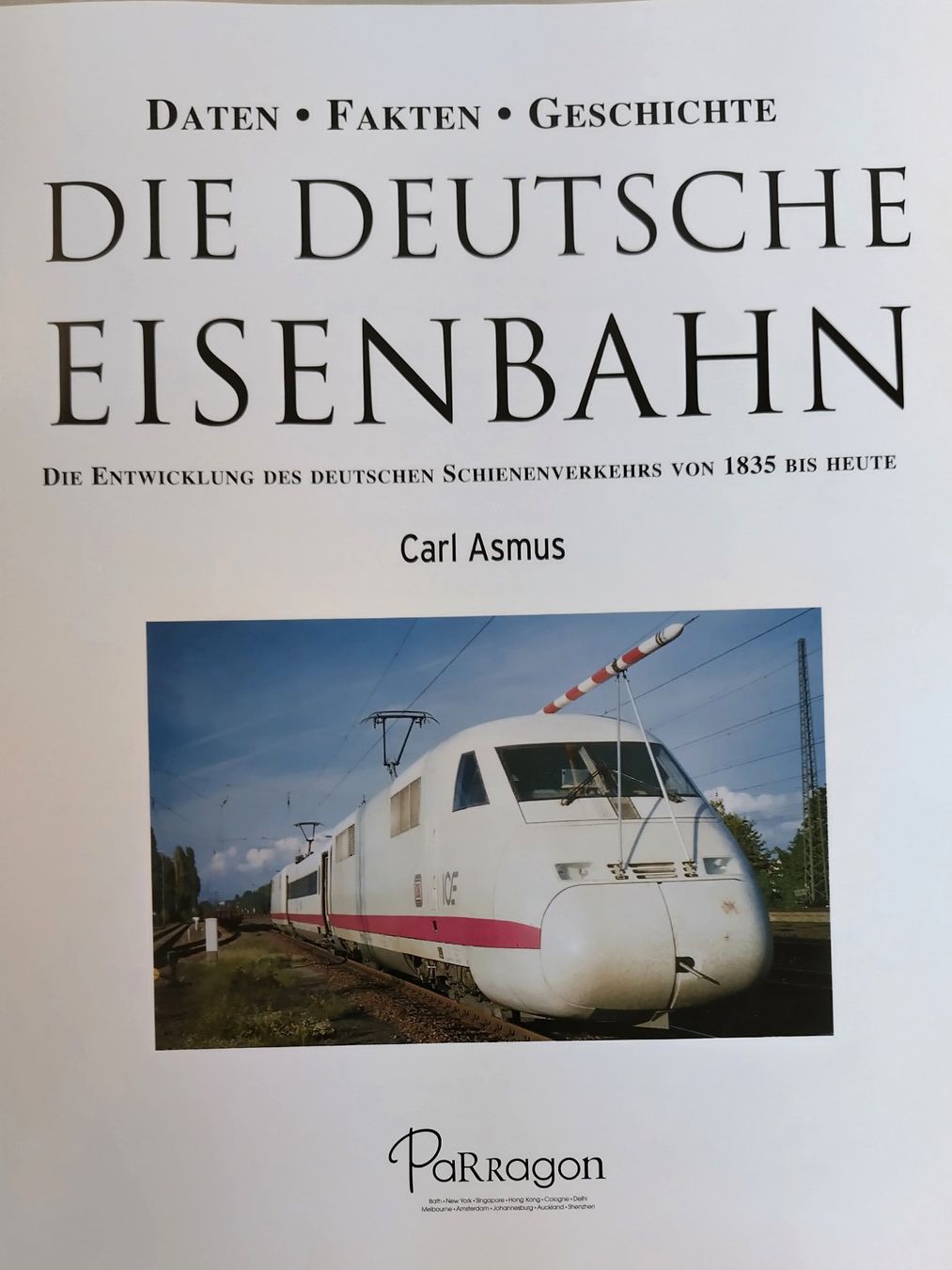 Bücher: Die Deutsche Eisenbahn / Eisenbahn Buch  Daten Fakten – Gebraucht aus Bellach von JingleJerry 2