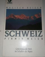 Schweiz: Magische Reisen  (Pirmin Meier)     ©"1993 Goldman