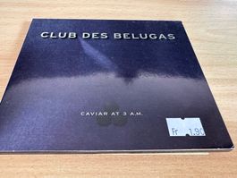 Club Des Belugas – Caviar At 3 A.M.