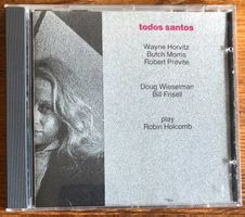 Horwitz / Morris / Previte - Play Holcomb, Todos Santos CD