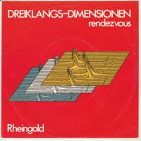 Rheingold - Dreiklangs-Dimensionen (NDW) 7" Vinyl 1980