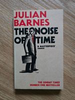 The noise of time - Julian Barnes