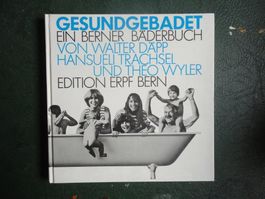 BERN GESUNDGEBADET EIN BERNER BÄDERBUCH