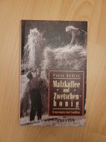 Malzkaffee und Zwetschenhonig, Paula Köhler
