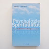 Psychologie Spiritualität - Warum Selbstwertschätzung beides