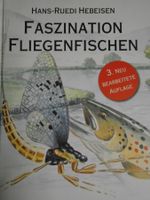 Hebeisen, Faszination Fliegenfischen. TOP & OVP. NUR 19.- !!