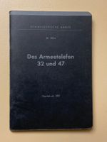 Reglement: Das Armeetelefon 32 und 47 - Schweizer Armee