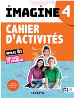 Imagine 4, niveau B1 : méthode de français French,2024
