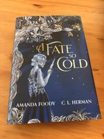 A Fate So Cold by Amanda Foody C. L. Herman