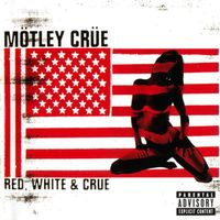 Mötley Crüe – Red, White & Crüe - Vergriffen - b