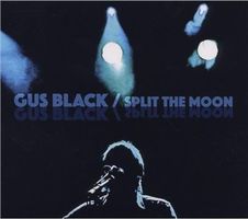 Gus Black - Split The Moon (Digipack)