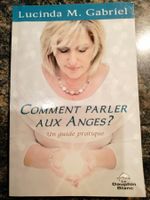 Comment parler aux anges?Un guide pratique