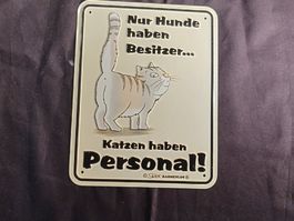 Blechschild Katze und Spruch, 17 x 22cm