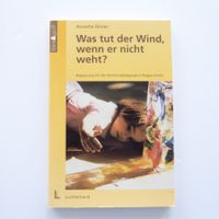 Was tut der Wind, wenn er nicht weht? - Kleinkindpädagogik
