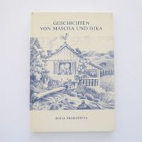 Geschichten von Mascha und Oika - Sofja Prokofjeva