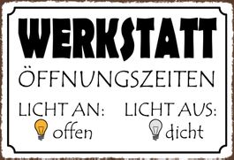 Blechschild-WERKSTATT OEFFNUNGSZEITEN