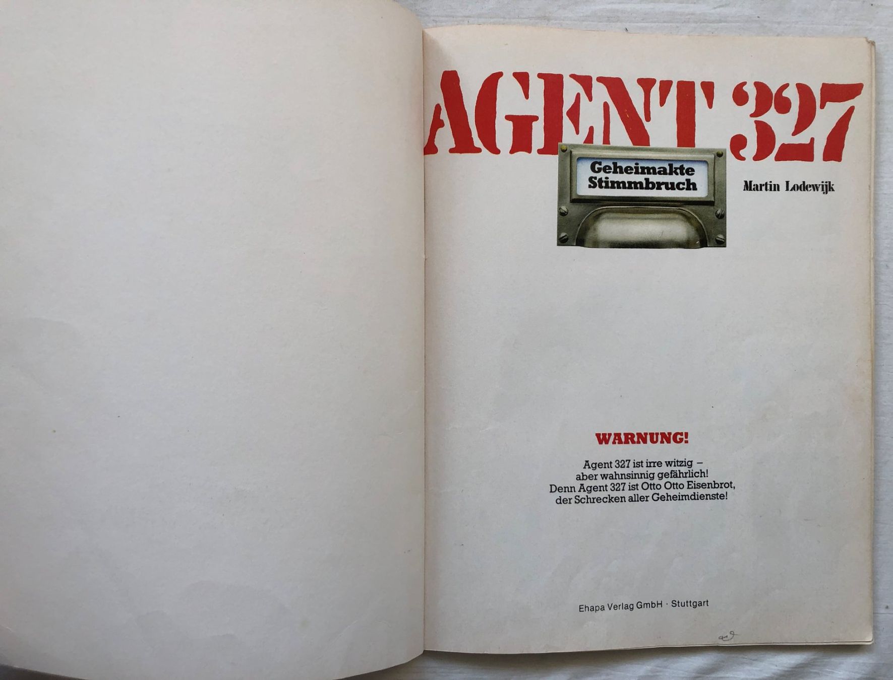 Fumetti: AGENT 327 - Band 4 - Geheimakte Stimmbruch – Usato da Schaffhausen venduto da durruti 1
