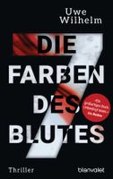 Wilhelm Uwe - Die sieben Farben des Blutes / Thriller