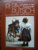 Ri Ra Rutsch, wir fahren in die Puppenwelt