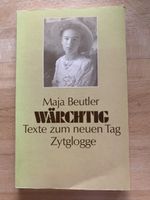 Wärchtig/Texte zum neuen Tag - Maja Beutler