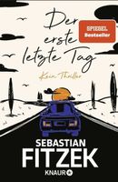 Sebastian Fitzek Der erste letzte Tag Kein Thriller