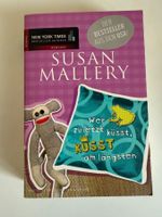 Susan Mallery - Wer zuletzt küsst, küsst am längsten