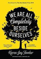 We are All Completely Beside Ourselves