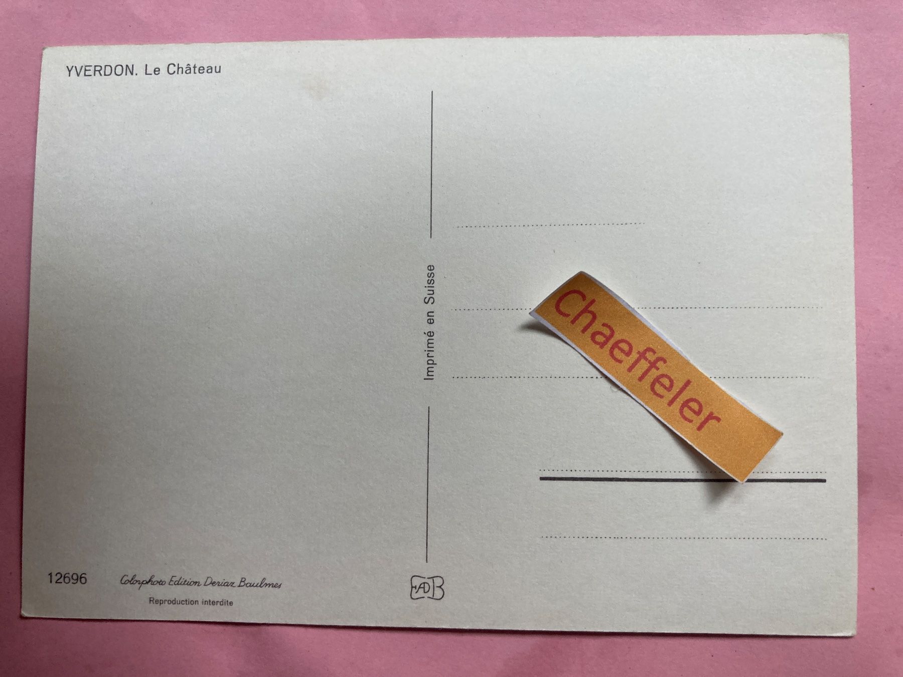 Cartoline postali: Yverdon . Le Château – Usato da Zürich venduto da Chaeffeler 1