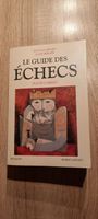 Schachbuch Le guide des Echecs