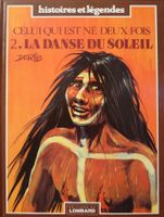 La danse du soleil  Celui qui est né deux fois T2. Derib EO