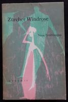 Zürcher Windrose. Hugo Lötscher, W.M. Diggelmann u.a. 1957