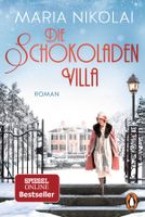 Nikolai Maria - Die Schokoladenvilla / Hist. Roman