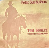Vinyl Single Peter, Sue & Marc - Tom Dooley