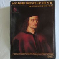 800 JAHRE BERNER VON ERLACH -DIE GESCHICHTE EINER FAMILIE