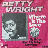 Vinyl-Single Betty Wright - Where Is The Love